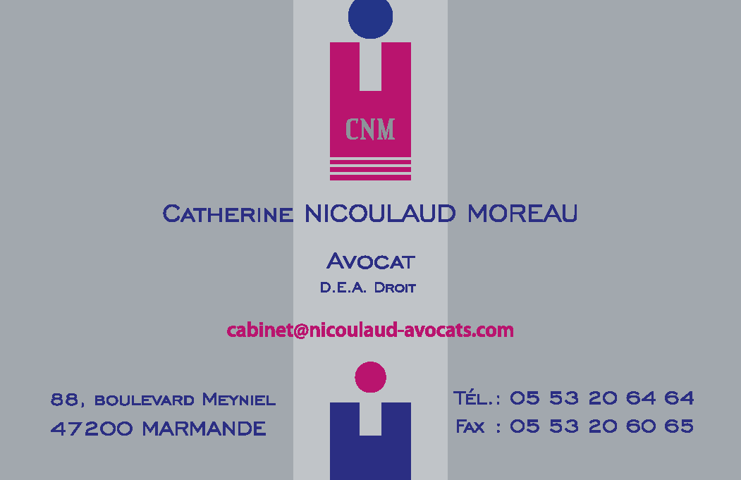 Carte de visite de Maître Catherine NICOULAUD MOREAU, avocat au Barreau de Marmande